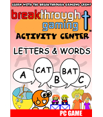 Breakthrough Gaming Activity Center: Letters and Words: A Christian based Learning Video Game