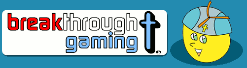 Breakthrough Gaming - Christian Based Computer / PC games