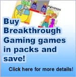 Get Breakthrough Gaming Games in a set and save! Click here for details!